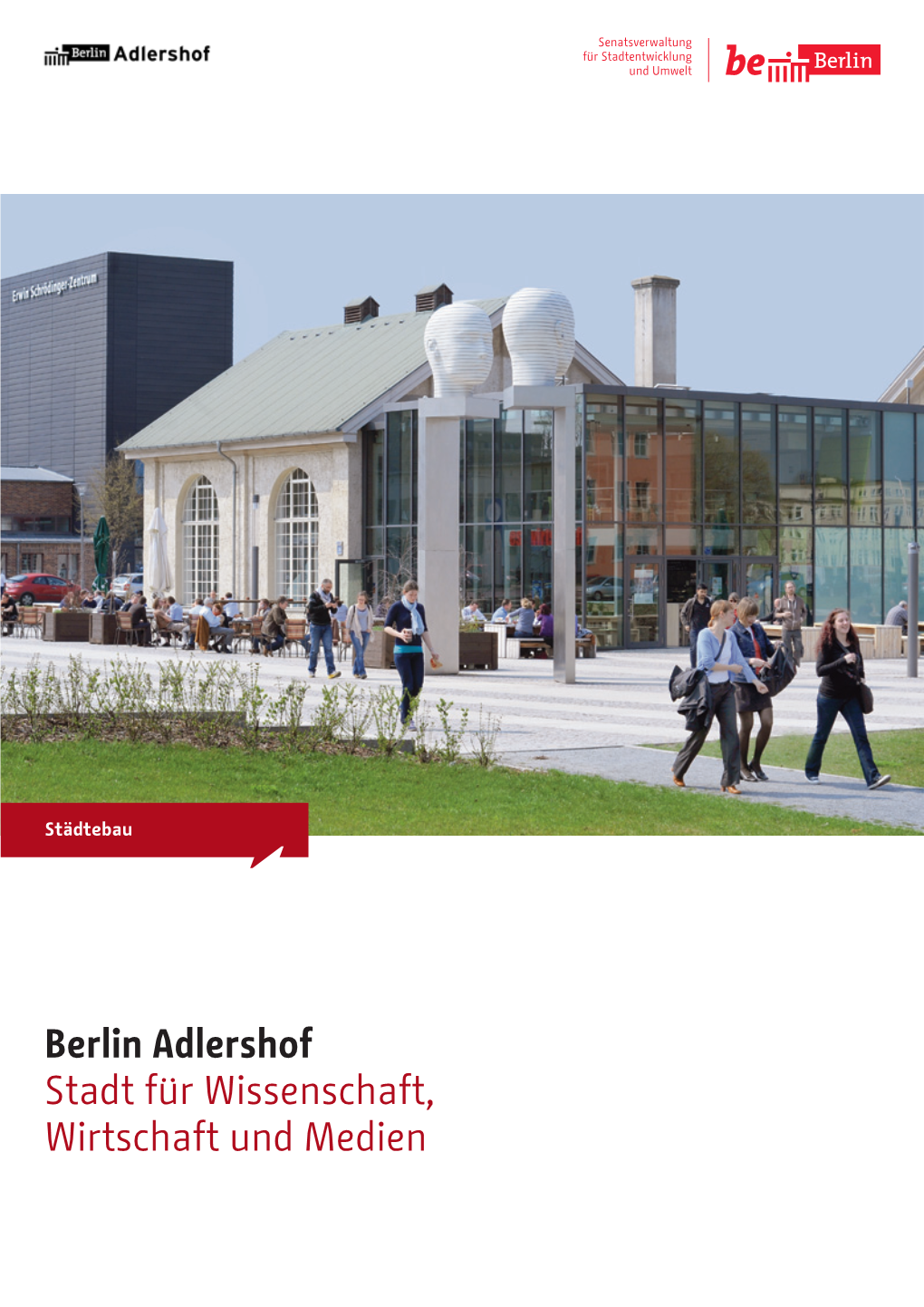 Berlin Adlershof Stadt Für Wissenschaft, Wirtschaft Und Medien Adlershof in Zahlen „„Fläche: 420 Hektar
