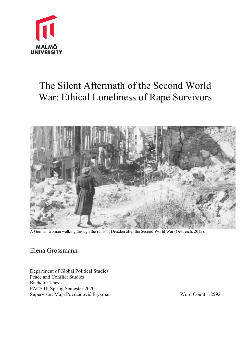 The Silent Aftermath of the Second World War: Ethical Loneliness of Rape Survivors