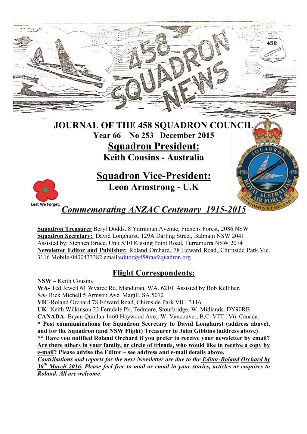 Year 66 No 253 December 2015 Squadron President: Keith Cousins - Australia