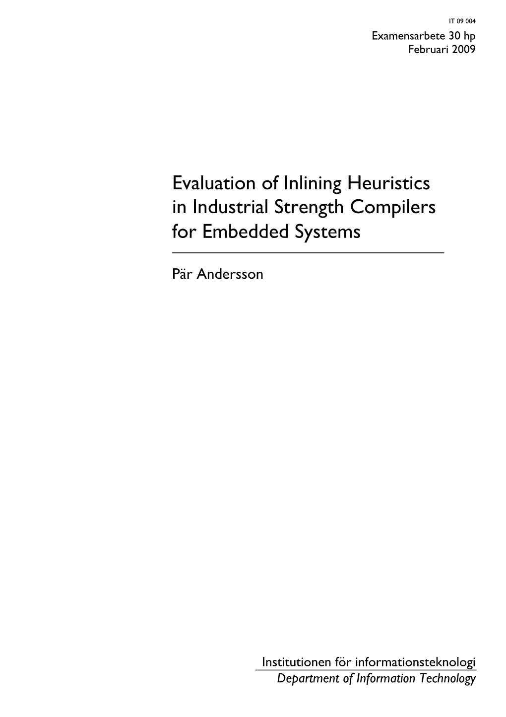 Evaluation of Inlining Heuristics in Industrial Strength Compilers for Embedded Systems