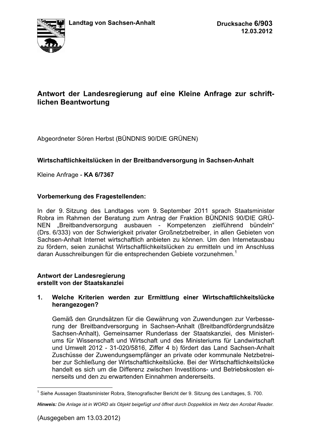 Antwort Der Landesregierung Auf Eine Kleine Anfrage Zur Schrift- Lichen Beantwortung