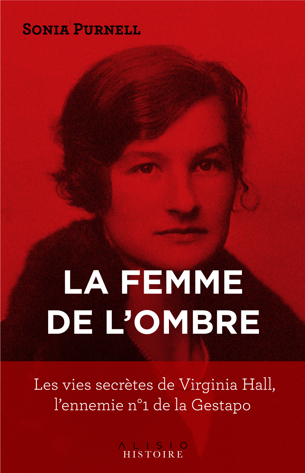 LA FEMME DE L'ombre Les Vies Secrètes De