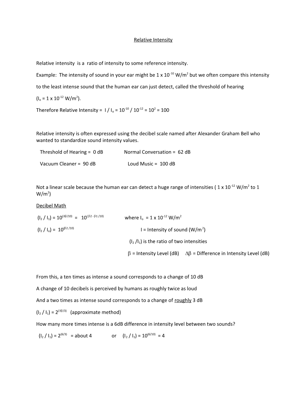 Relative Intensity Is a Ratio of Intensity to Some Reference Intensity