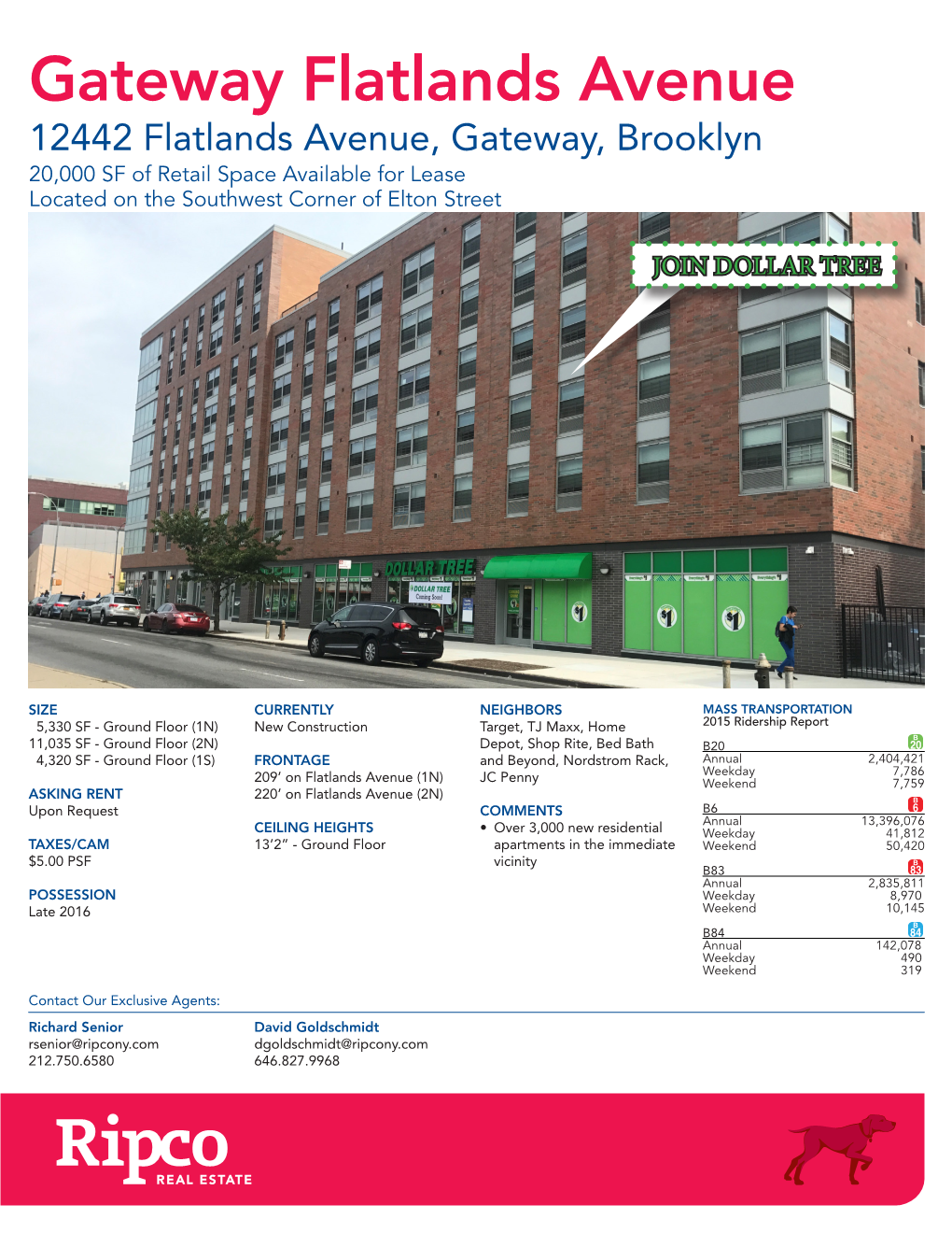 Gateway Flatlands Avenue 12442 Flatlands Avenue, Gateway, Brooklyn 20,000 SF of Retail Space Available for Lease Located on the Southwest Corner of Elton Street