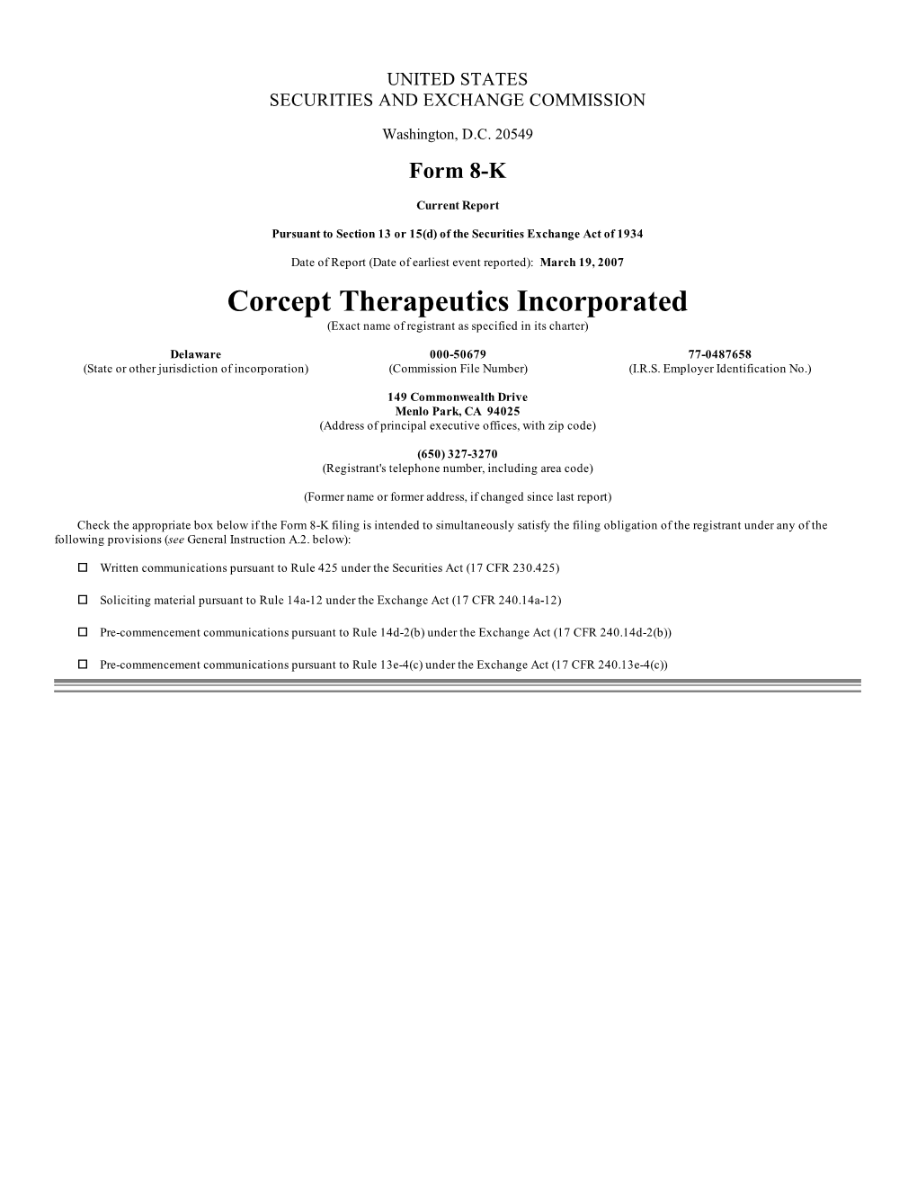 Corcept Therapeutics Incorporated (Exact Name of Registrant As Specified in Its Charter)
