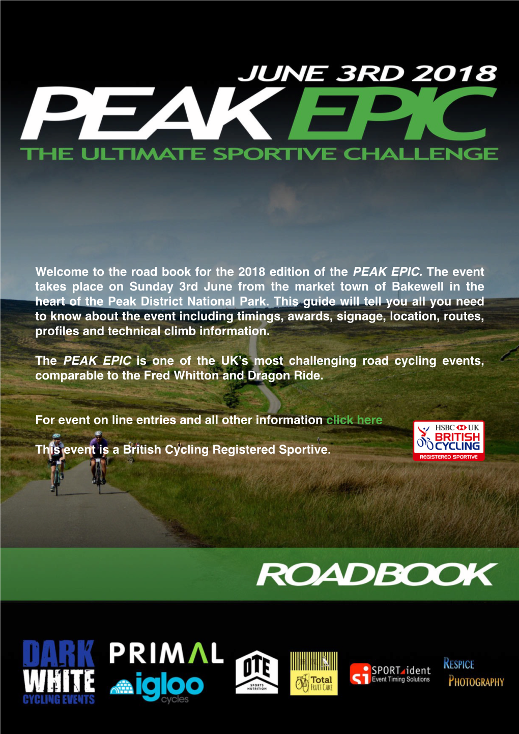 The Road Book for the 2018 Edition of the PEAK EPIC. the Event Takes