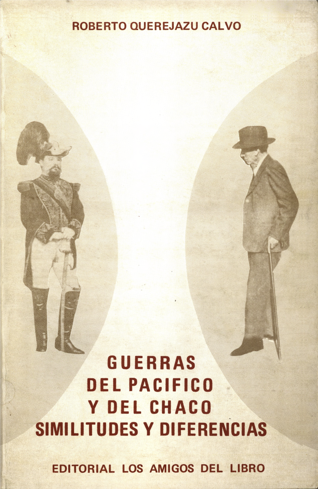 Guerras Del Pacifico Y Del Chaco Similitudes Y Diferencias