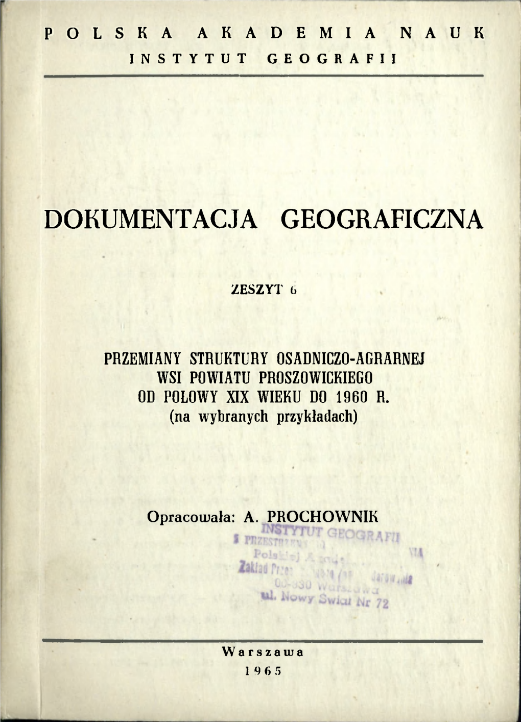 Przemiany Struktury Osadniczo-Agrarnej Wsi Powiatu Proszowickiego Od Polowy XIX Wieku Do 1960 R