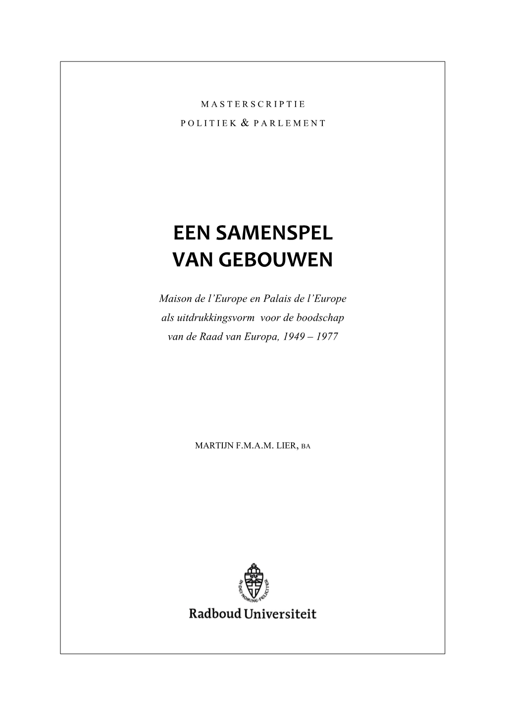 Een Samenspel Van Gebouwen