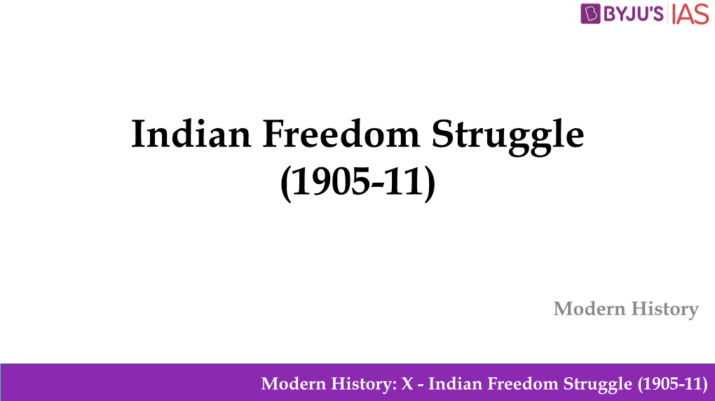 Indian Freedom Struggle (1905-11)