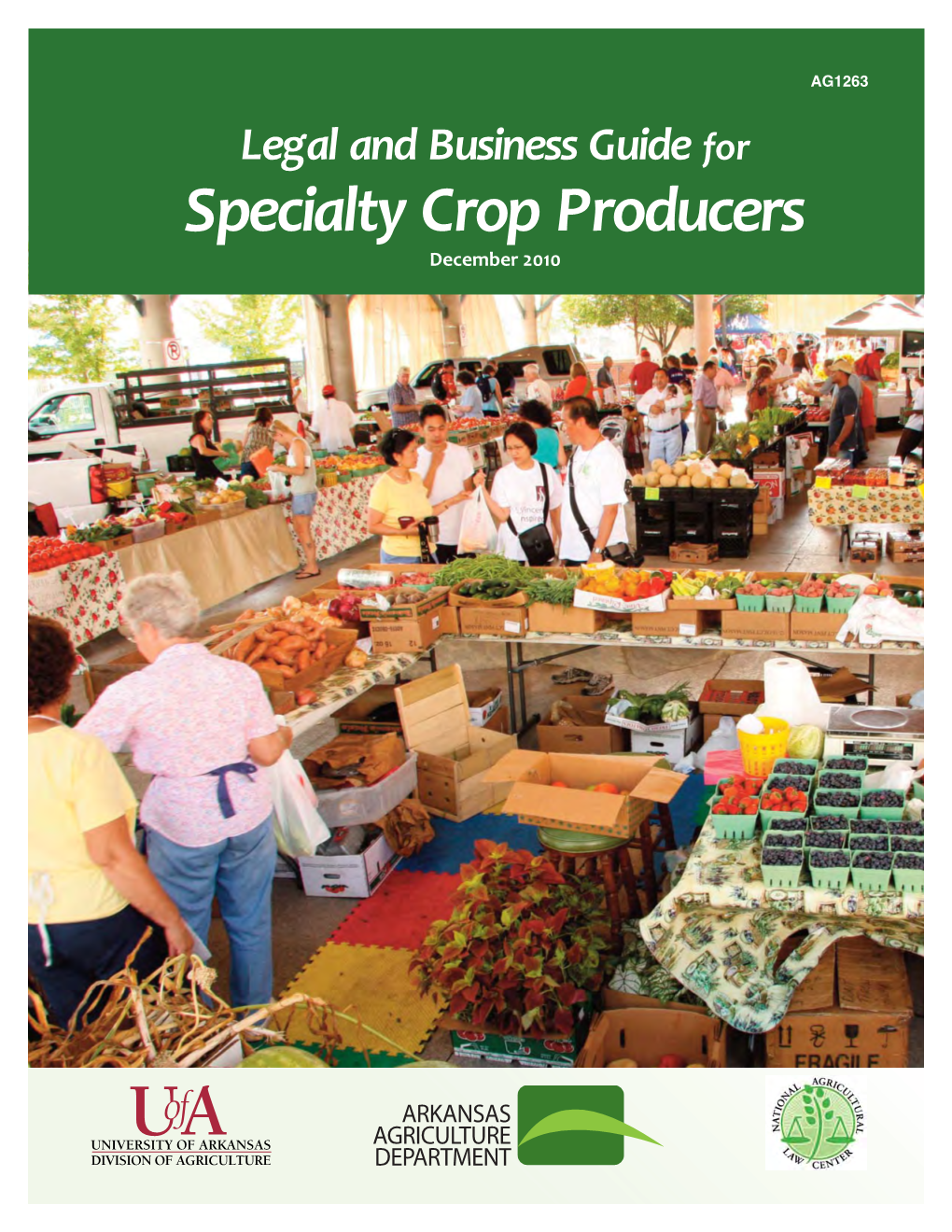 Legal and Business Guide for Specialty Crop Producers December 2010 Legal and Business Guide for Specialty Crop Producers