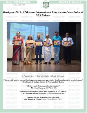 Drishyam 2016: 2 Bokaro International Film Festival Concludes at DPS