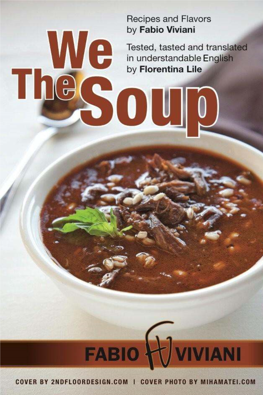 We the Soup One Bowl of Soup a Day – Keeps the Doctor Away