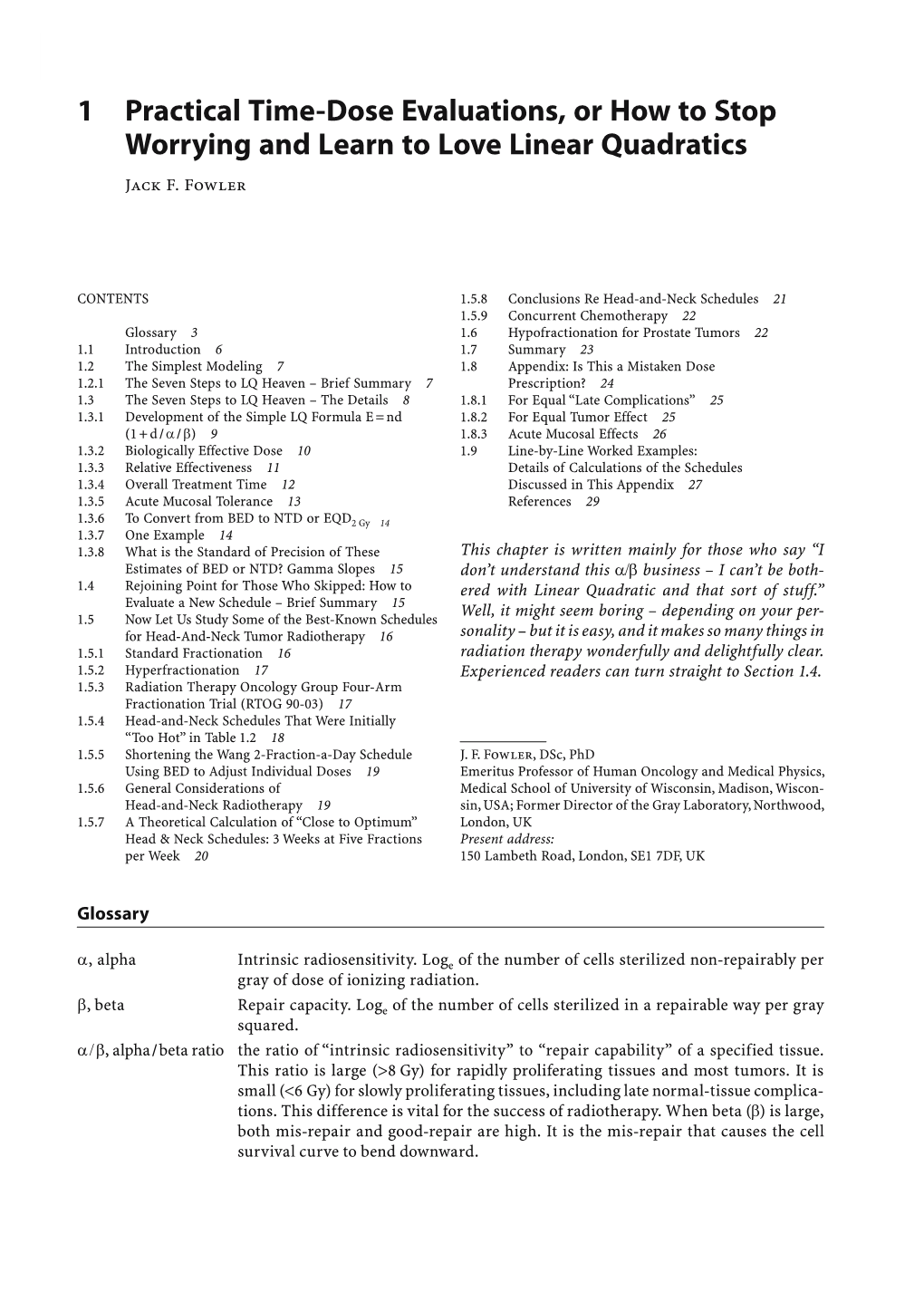 1 Practical Time-Dose Evaluations, Or How to Stop Worrying and Learn to Love Linear Quadratics Jack F