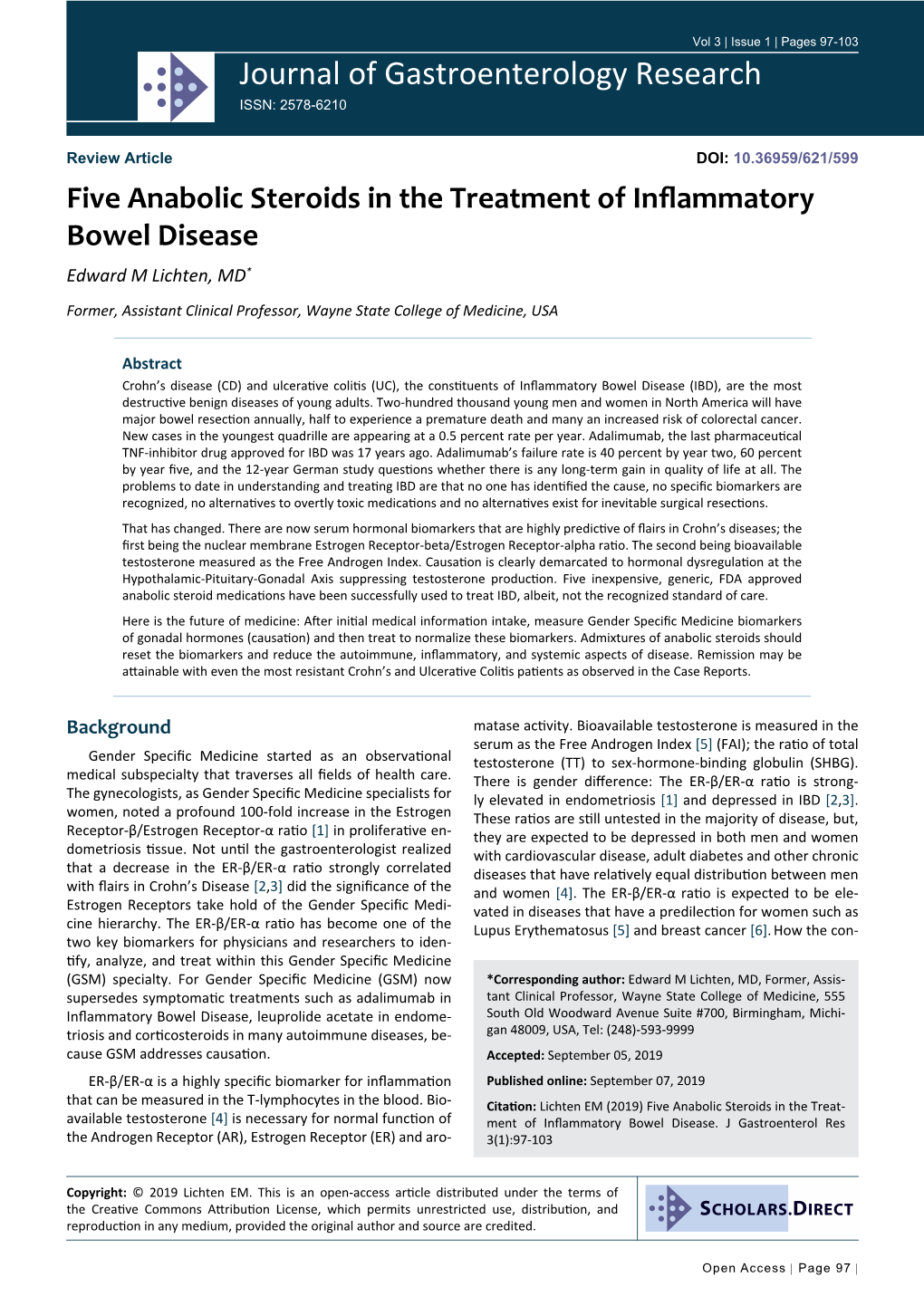 Five Anabolic Steroids in the Treatment of Inflammatory Bowel Disease Edward M Lichten, MD*