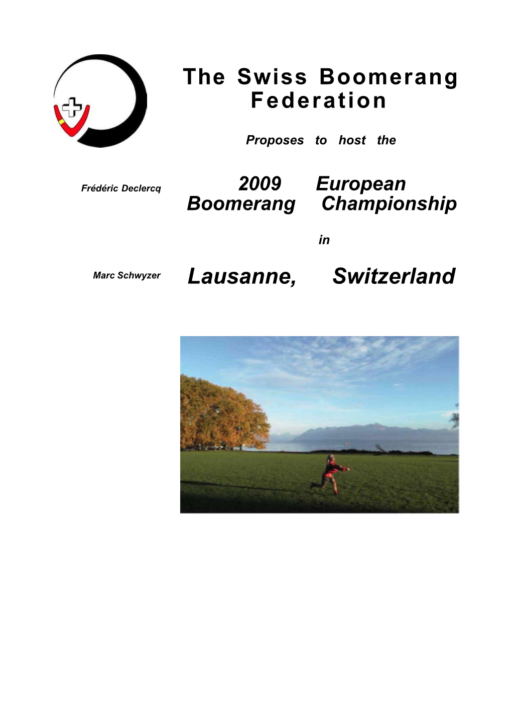 The Swiss Boomerang Federation Lausanne, Switzerland