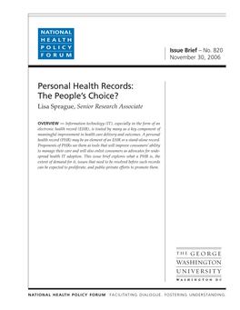 Personal Health Records: the People’S Choice? Lisa Sprague, Senior Research Associate