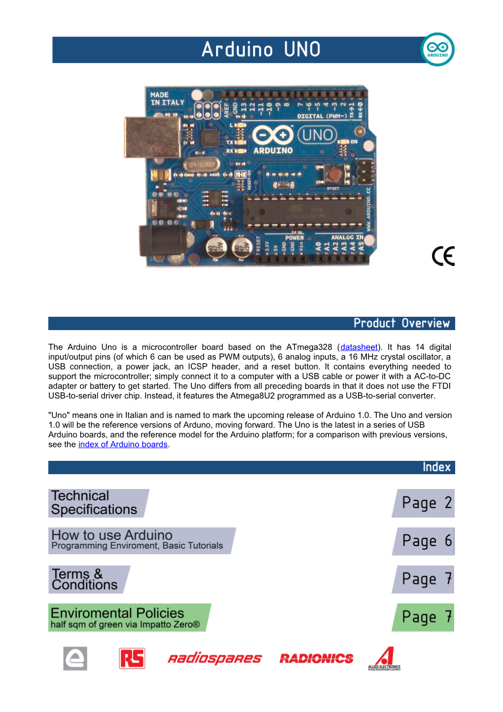 Arduino Uno Is a Microcontroller Board Based on the Atmega328 (Datasheet)