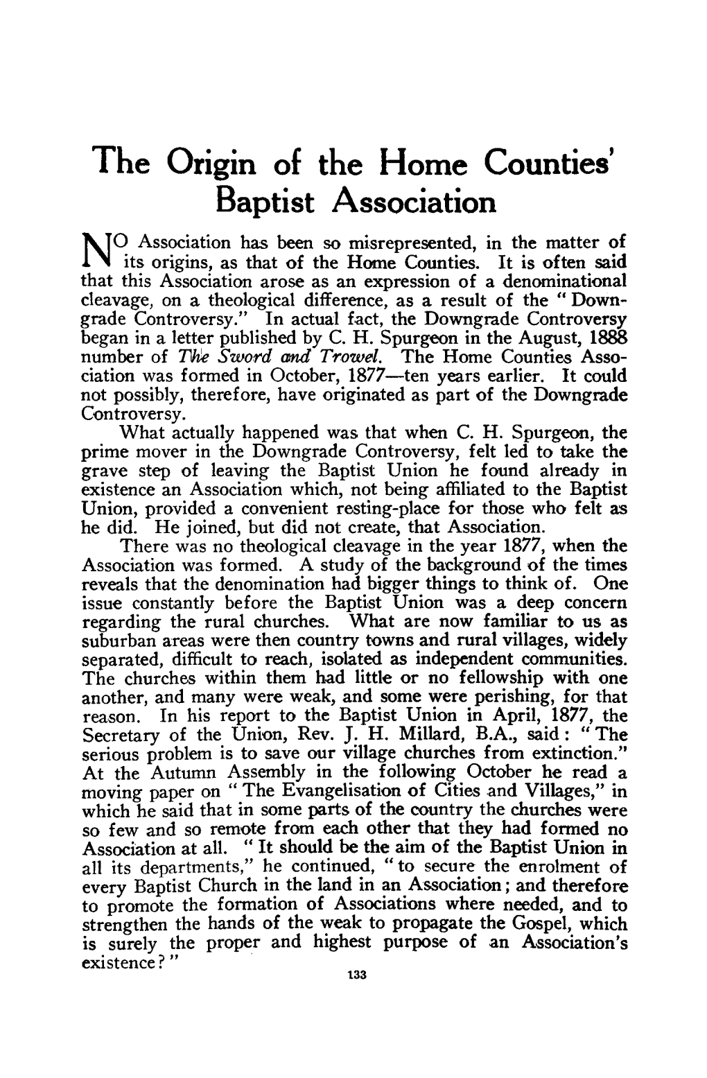 The Origin of the Home Counties' Baptist Association O Association Has Been So Misrepresented, in the Matter of N Its Origins, As That of the Home Counties