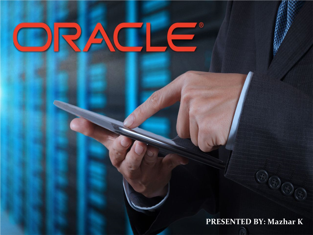 Oracle Systems Corporation ● Their Flagship Product, Oracle Database Was Launched