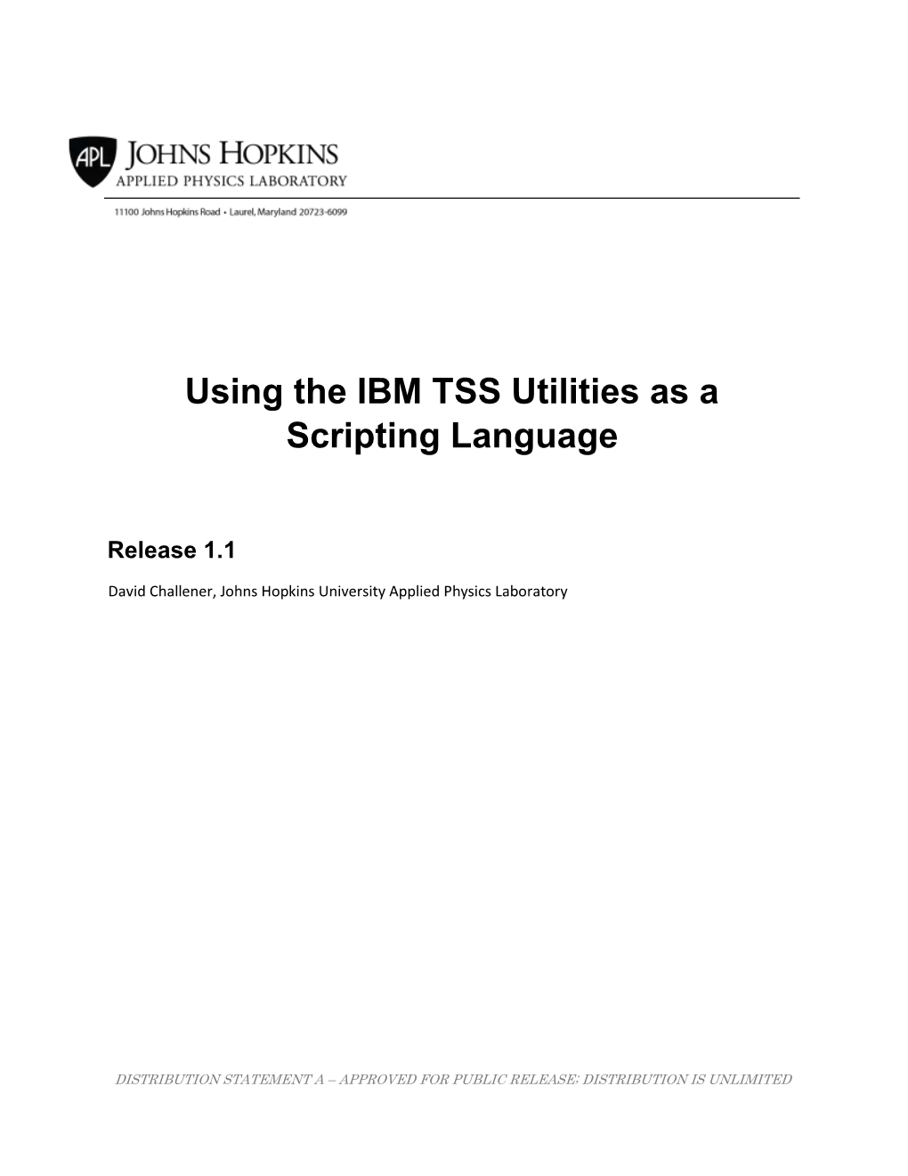 Using the IBM TSS Utilities As a Scripting Language 1