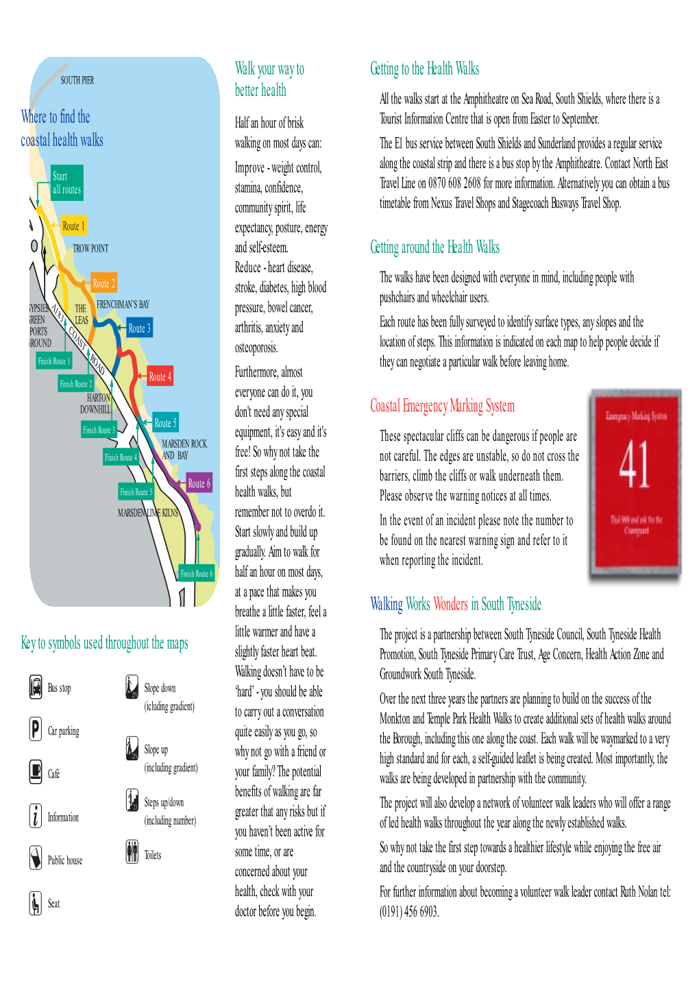 Getting to the Health Walks Getting Around the Health Walks Coastal Emergency Marking System Walking Works Wonders in South Tyne