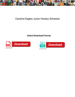 Carolina Eagles Junior Hockey Schedule