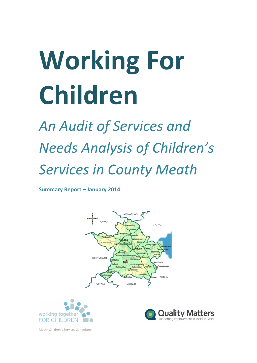 Working for Children an Audit of Services and Needs Analysis of Children’S Services in County Meath