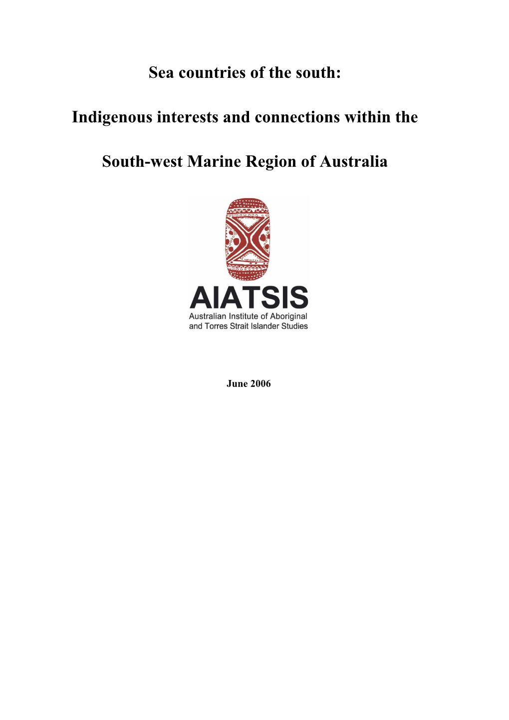 Sea Countries of the South: Indigenous Interests and Connections Within