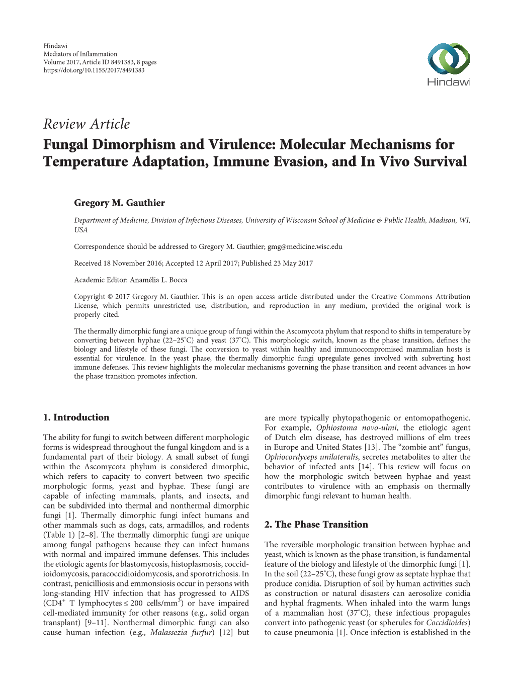 Fungal Dimorphism and Virulence: Molecular Mechanisms for Temperature Adaptation, Immune Evasion, and in Vivo Survival