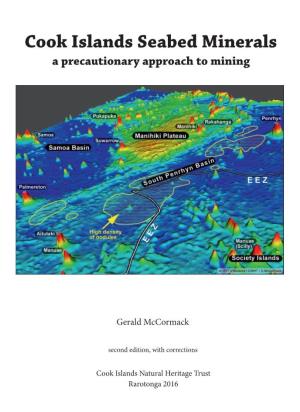 Cook Islands Seabed Minerals : a Precautionary Approach to Mining / Gerald Mccormack