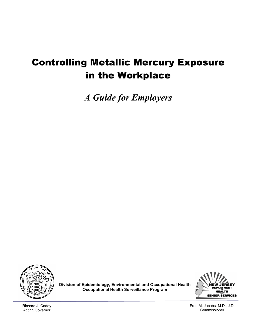 Controlling Metallic Mercury Exposure in the Workplace- a Guide for Employers
