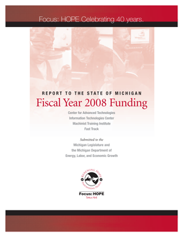 Fiscal Year 2008 Funding Center for Advanced Technologies Information Technologies Center Machinist Training Institute Fast Track