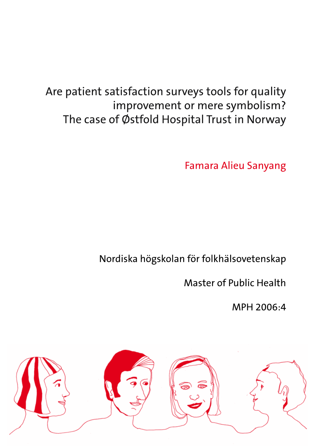 The Case of Østfold Hospital Trust in Norway