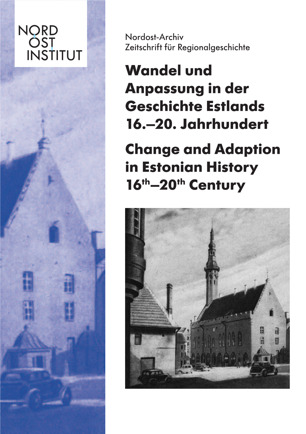 Wandel Und Anpassung in Der Geschichte Estlands 16.–20