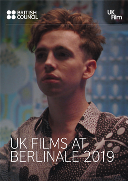 Uk Films at Berlinale 2019 Contents