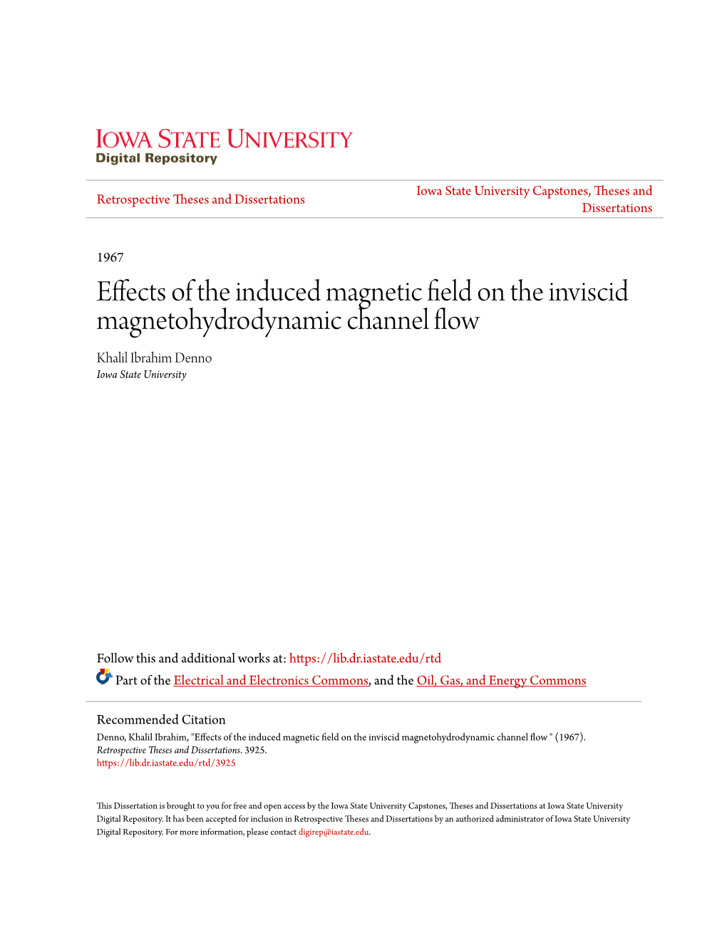 Effects of the Induced Magnetic Field on the Inviscid Magnetohydrodynamic Channel Flow Khalil Ibrahim Denno Iowa State University