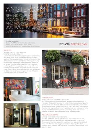 Amsterdam Behind Our Historical Façade Is a Contemporary and Warmly Personal Boutique Hotel with a Swiss-Inspired Style