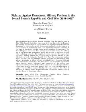 Fighting Against Democracy. Military Factions in the Second Spanish Republic and Civil War (1931-1939)*