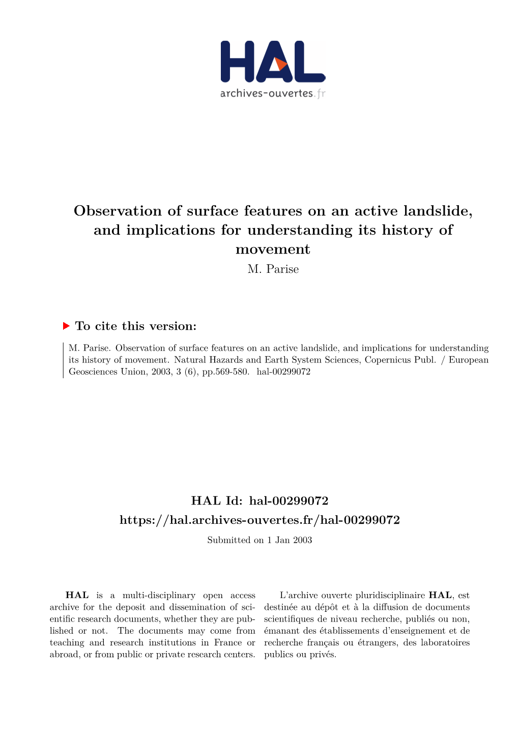 Observation of Surface Features on an Active Landslide, and Implications for Understanding Its History of Movement M