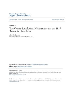 Nationalism and the 1989 Romanian Revolution Allan Chet Emmons Western Oregon University, Emmons.Allan@Gmail.Com