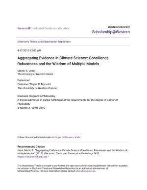 Aggregating Evidence in Climate Science: Consilience, Robustness and the Wisdom of Multiple Models