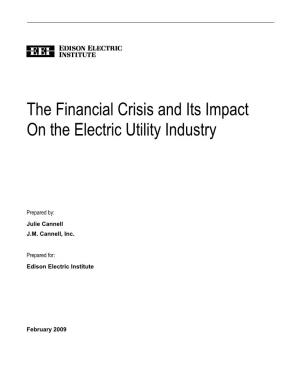The Financial Crisis and Its Impact on the Electric Utility Industry