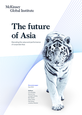 The Future of Asia: Decoding the Value and Performance of Corporate Asia I in Brief Decoding the Value and Performance of Corporate Asia