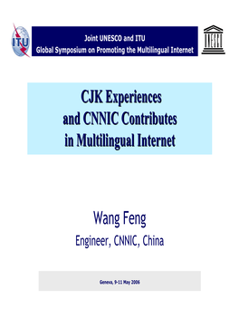 CJK Experiences and CNNIC Contributes in Multilingual Internet