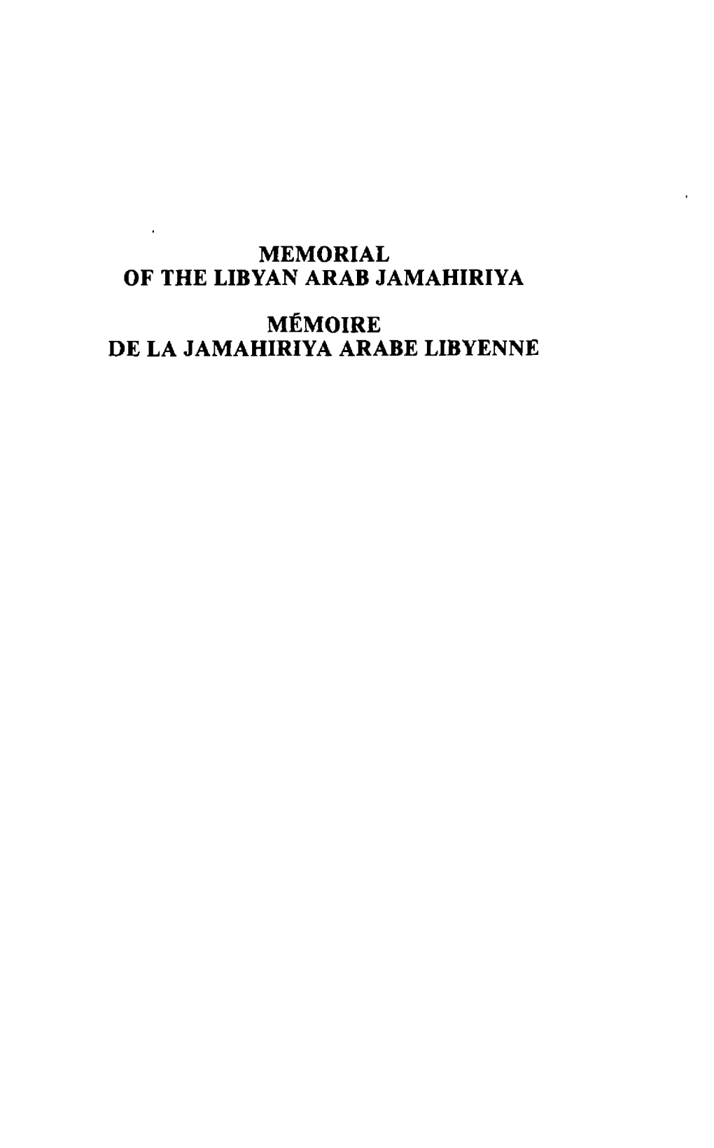 Memorial of the Libyan Arab Jamahiriya Memoire De La Jamahiriya Arabe Libyenne Volume 1