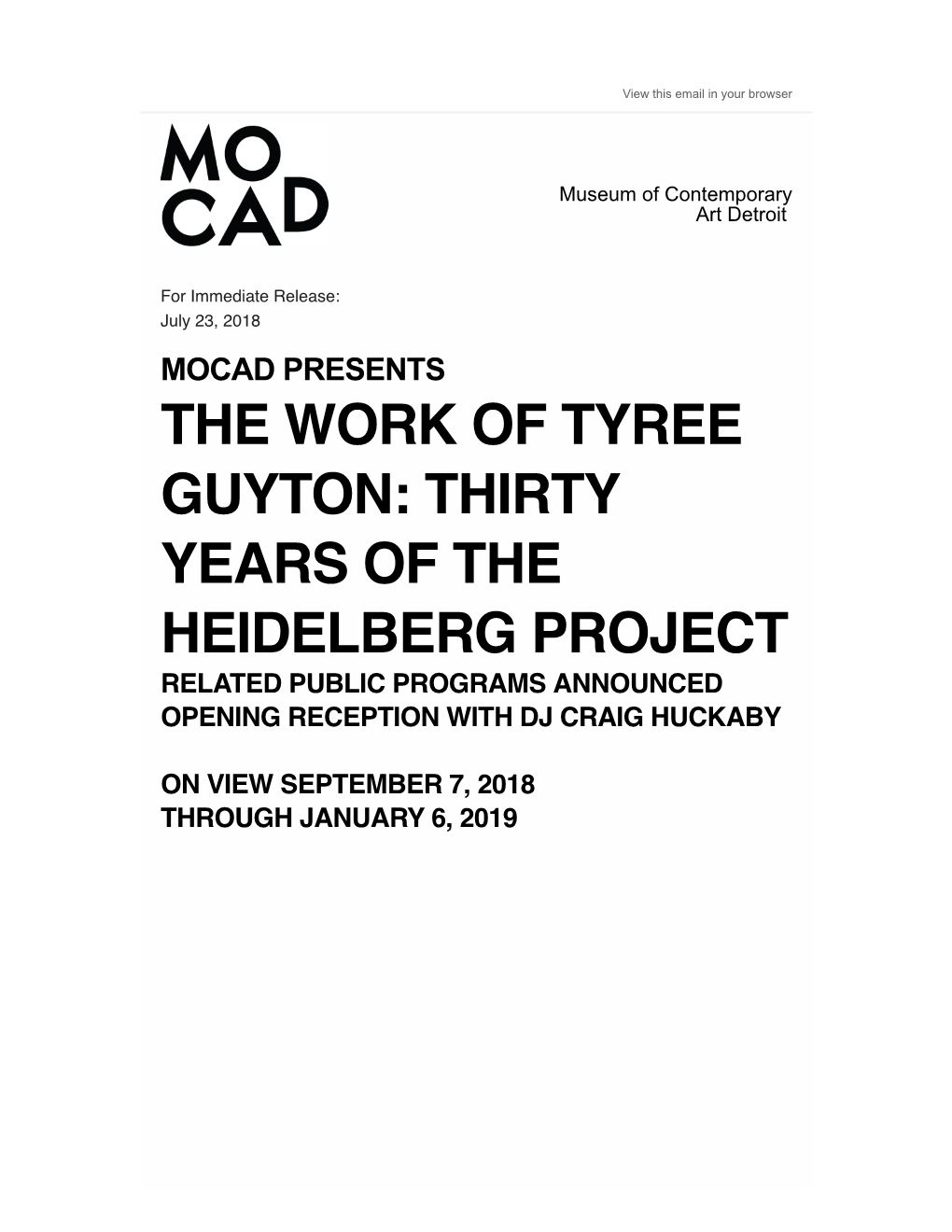 The Work of Tyree Guyton: Thirty Years of the Heidelberg Project Related Public Programs Announced Opening Reception with Dj Craig Huck Aby