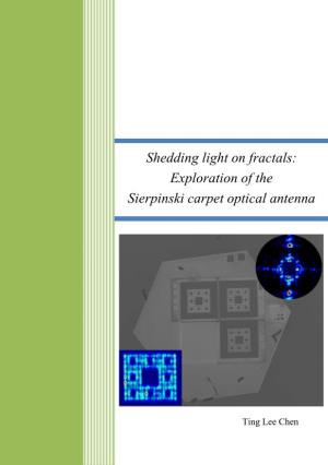 Shedding Light on Fractals: Exploration of the Sierpinski Carpet Optical Antenna