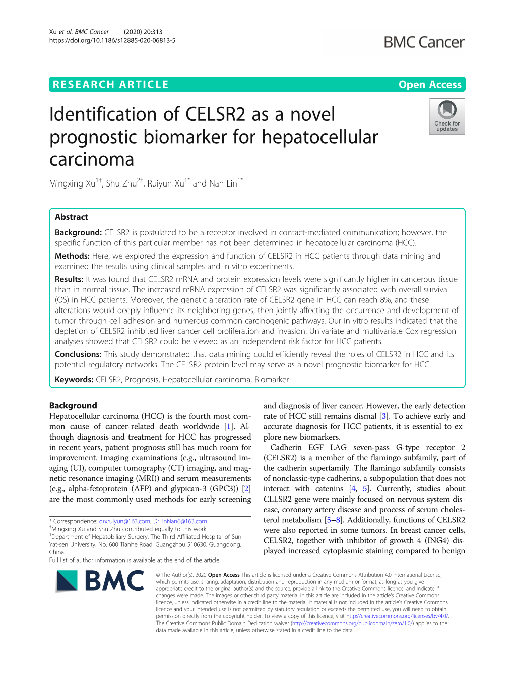 Identification of CELSR2 As a Novel Prognostic Biomarker for Hepatocellular Carcinoma Mingxing Xu1†, Shu Zhu2†, Ruiyun Xu1* and Nan Lin1*