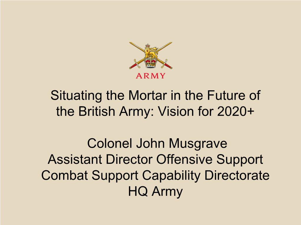 Situating the Mortar in the Future of the British Army: Vision for 2020+
